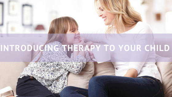 Introducing therapy to child blog